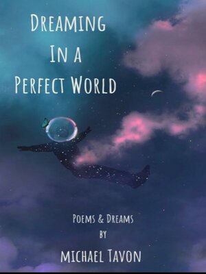 cover image of Dreaming in a Perfect World